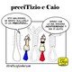 PreciTizio e Caio