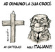 Capitò tutto per una croce!