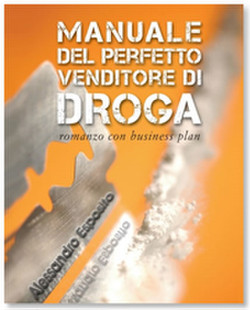 Manuale del perfetto venditore di droga