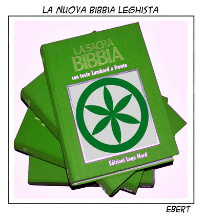 La nuova Bibbia leghista