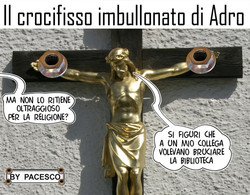 Crocefisso imbullonato al muro nella scuola leghista di Adro