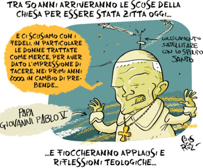 La Chiesa - o meglio, le gerarchie - arrivano sempre tardi su queste cose, ma solo perché sono ponderate bene.