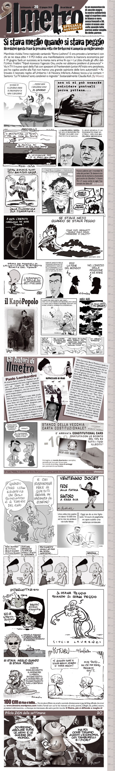 Il Metro n°20: Speciale Austerity: niente fronzoli, niente sfarzi, niente 3D... solo satira nuda e cruda in Bianco e Nero, come si faceva una volta!! :-)