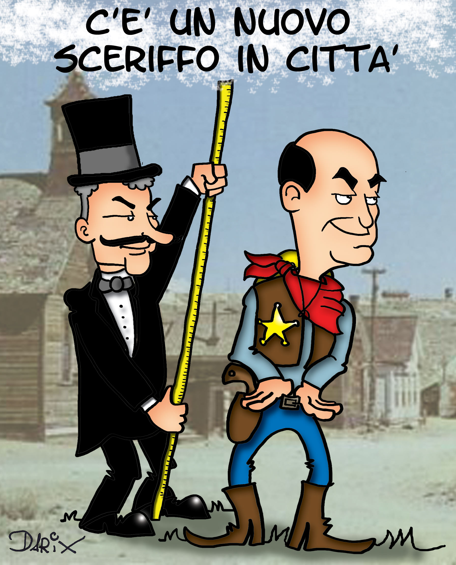 Il nuovo sceriffo...