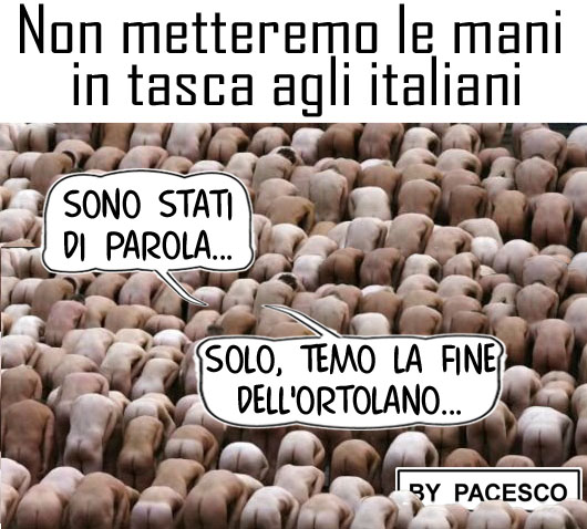 Sono stati di parola, bisogna riconoscerglielo